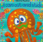 I Can Cut and Stick (Playtime Series)