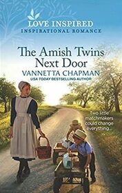 The Amish Twins Next Door (Indiana Amish Brides, Bk 9) (Love Inspired, No 1421)