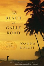 The Beach at Galle Road: Stories