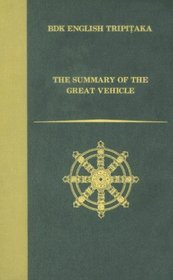 The Summary of the Great Vehicle (Bdk English Tripitaka Translation Series)