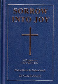 Sorrow into Joy