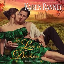 To Love a Duchess: An All for Love Novel: All for Love, book 1