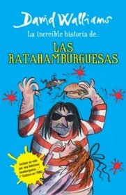 La increible historia de las ratahamburguesas (Spanish Edition)