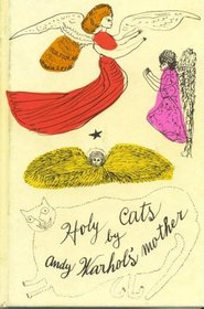 Holy Cats By Andy Warlhols' Mother