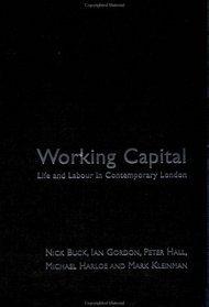 Working Capital: Life and Labour in Contemporary London