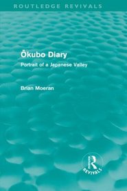 Okubo Diary (Routledge Revivals): Portrait of a Japanese Valley