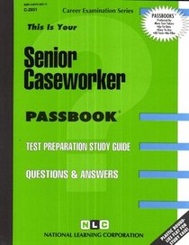 Senior Caseworker (Career Examination Passbooks)