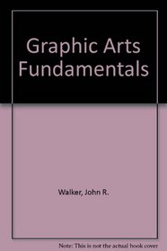 Graphic Arts Fundamentals/Instructors Guide