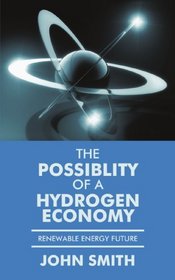The Possiblity of a Hydrogen Economy: Renewable Energy Future