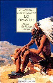 Les Comanches, princes des plaines du sud