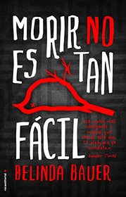 Morir no es tan facil (Spanish Edition)