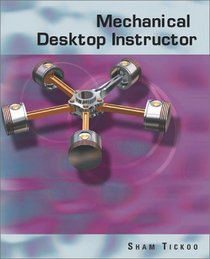 Mechanical Desktop Instructor