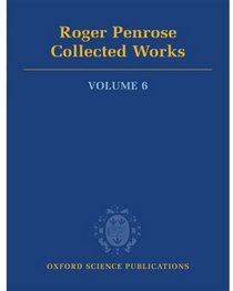Roger Penrose: Collected Works, Vol. 6