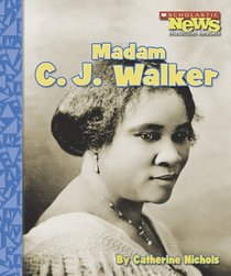 Madam C. J. Walker (Scholastic News Nonfiction Readers)