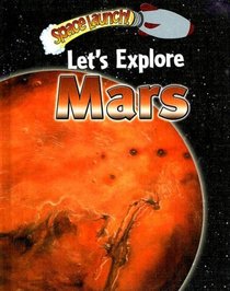 Let's Explore Mars (Space Launch!)