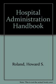 Hospital Administration Handbook