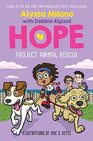 Project Animal Rescue (Alyssa Milano's Hope #2) (2)