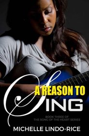 A Reason to Sing (Song of the Heart) (Volume 3)