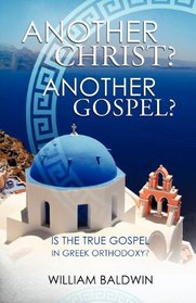 ANOTHER CHRIST? ANOTHER GOSPEL?