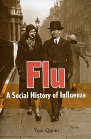 Flu: A Social History of Influenza