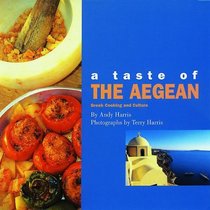 A Taste of the Aegean: Greek Cooking and Culture