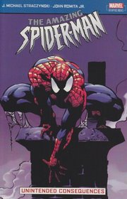 Unintended Consequences: v. 4: Amazing Spider-man (Tpb Vol 4)