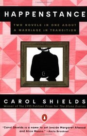 Happenstance : Two Novels in One About a Marriage in Transition