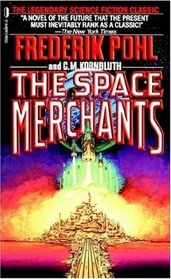 The Space Merchants (Space Merchants, Bk 1)