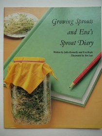 Growing Sprouts and Eva's Sprout Diary (Voyages)