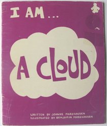 I am ... a cloud