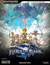 Heroes of Mana Official Strategy Guide (Bradygames Strategy Guides) (Bradygames Strategy Guides)