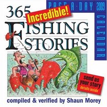 365 Incredible Fishing Stories Page-A-Day Calendar 2009 (Page-A-Day Calendars)