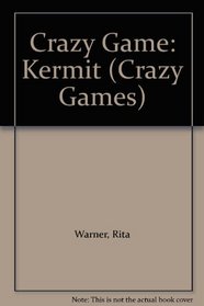 Crazy Game: Kermit (Crazy Games)