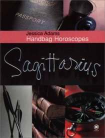 Handbag Horoscope Sagittarius: November 23-December 21 (Handbag Horoscopes)