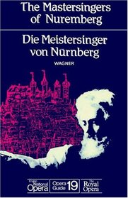 The Mastersingers of Nuremberg. English National Opera Guide 19