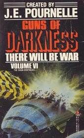 Guns of Darkness (There Will Be War, Vol 6)