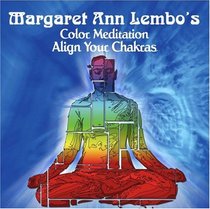 Color Meditation: Align Your Chakras