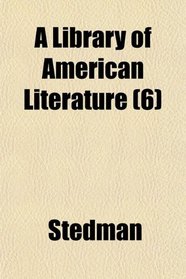 A Library of American Literature (6)