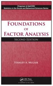 Foundations of Factor Analysis, Second Edition (Chapman & Hall/CRC Statistics in the Social and Behavioral Scie)