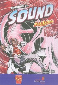 Adventures in Sound With Max Axiom, Super Scientist (Graphic Science)
