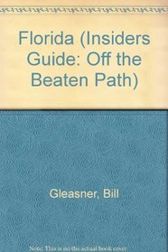 Off the Beaten Path - Florida (4th ed)