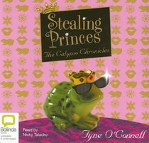 Stealing Princes: Library Edition (The Calypso Chronicles)