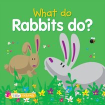 What Do Rabbits Do? (What Do Animals Do?)