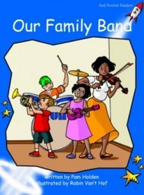 Our Family Band: Level 3: Early (Red Rocket Readers: Fiction Set B)