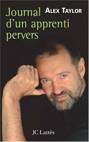 Journal d'un apprenti pervers (French Edition)