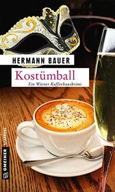 Kostmball: Ein Wiener Kaffeehauskrimi