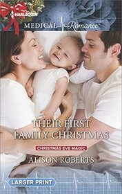 Their First Family Christmas (Christmas Eve Magic) (Harlequin Medical, No 849) (Larger Print)