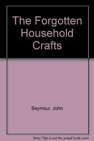 Forgotten Household Crafts