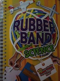 Rubber Band Science