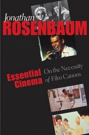 Essential Cinema: On the Necessity of Film Canons
